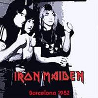 Iron Maiden (UK-1) : Barcelona 1982